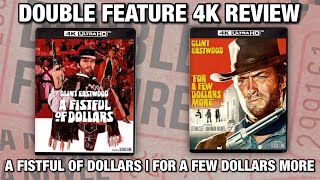 FOR A FEW DOLLARS MORE / A FISTFUL OF DOLLARS 4K UHD BLU-RAY REVIEW