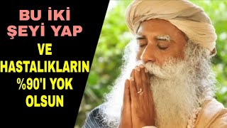 Nasıl sağlıklı olursun? Sağlıklı yaşam için Sadhguru'dan ipuçları | SADHGURU TÜRKÇE altyazılı