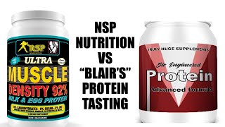 NSP NUTRITION VS THE NEW "BLAIR'S PROTEIN" POWDER TASTING! WHICH TASTES MORE LIKE BLAIR'S PROTEIN??