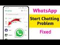 Fix Start chatting problem on WhatsApp || Remove Start chatting On WhatsApp