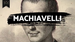 The Dark Philosophy of MACHIAVELLI (REMASTERED)