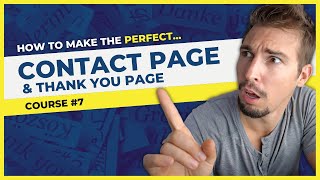 Contact Page Design: 5 Steps To Making The Perfect Page | Thank You Page Design Too | SEO Course #7