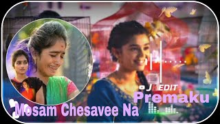 Mosam Chesavee Na Premaku love Song Mix By Chandu Dbc