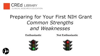 Common Strengths and Weaknesses in Grant Applications: Preparing for Your First NIH Grant
