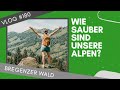 Lecknertal – Wie viel Müll haben wir gefunden? | BREGENZER WALD | VLOG #180  | ÖSTERREICH 🇦🇹