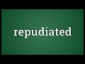 Repudiated Meaning