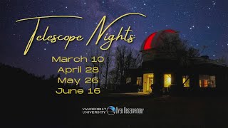 Telescope Nights at Vanderbilt's Dyer Observatory