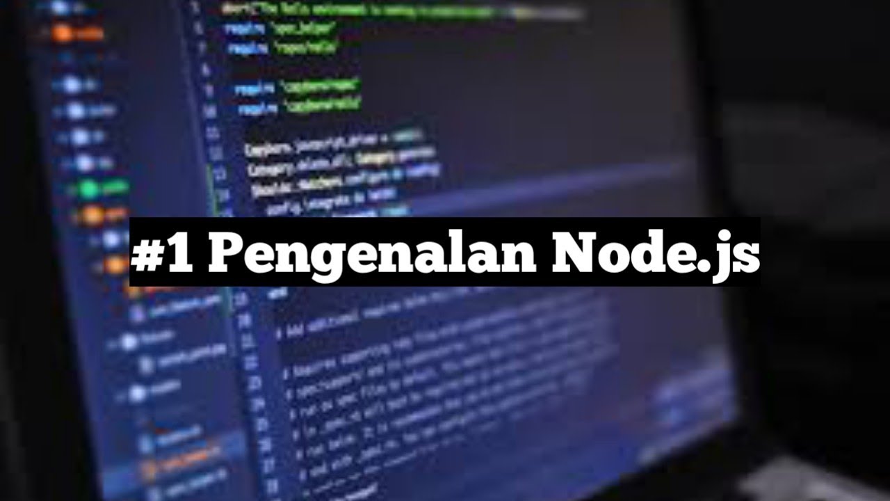 #1 Pengenalan Node.Js - YouTube