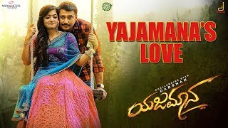 Yajamana's Love | Darshan Thoogudeepa | V Harikrishna | Shylaja Nag | B Suresha