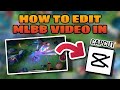 HOW TO EDIT IN CAPCUT NEW TRENDING | MLBB Like a Pro 👑 | Beginner Tutorial