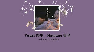 【𝐉𝐏𝐨𝐩 𝐒𝐨𝐧𝐠】Yuuri - Natsune (Indonesian Translate)