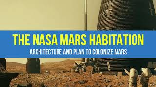 The NASA Mars habitation | Architecture and plan to colonize Mars