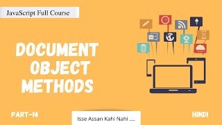 Document Object Methods | DOM selectors | JavaScript Full Course | Part - 14 | Code Eater | Hindi