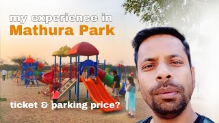 My experience in mathura park