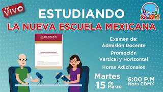 CEAA Análisis Nueva Escuela Mexicana Examen Admisión Promoción Vertical USICAMM 2022