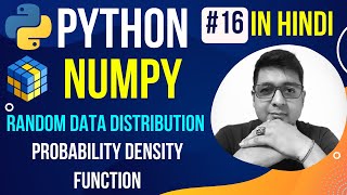 NumPy Random Data Distribution || Probability Density Function || Complete Python Numpy Tutorial #16
