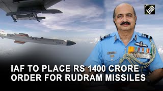 IAF set to place Rs 1,400 cr order for new age Rudram missiles to destroy enemy radars