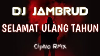 Download Lagu DJ SELAMAT ULANG TAHUN JAMRUD CIPNO RMX 2020... MP3 Gratis