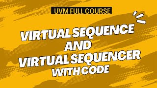 UVM Virtual Sequence & Virtual Sequencer Explained with Coding | SystemVerilog Verification Tutorial