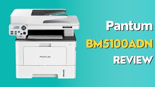 Pantum BM5100ADN: The All-In-One Affordable Printer? A Comprehensive Review