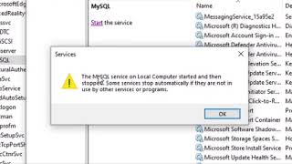 Mysql service on local computer started and then stopped. Some service stop automatically if they...