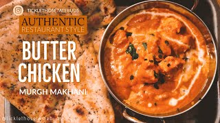 Authentic Butter Chicken | Murgh Makhani | Restaurant Style Butter Chicken Recipe| Pakistani Recipe