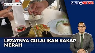 Menikmati Kelezatan Gulai Ikan Kakap Merah di Lereng Gunung - Sindo Siang 21/12