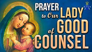 🕊️ Prayer to our Lady of Good Counsel