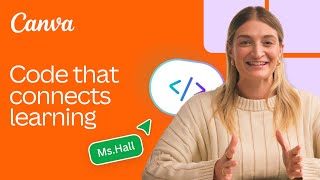 Code that connects from teaching to learning | Transform your classroom with Canva Code