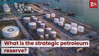 What is the strategic petroleum reserve?  #TMS