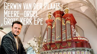 Gerwin van der Plaats - Meere-orgel Grote Kerk Epe - Concert en livestream 28 april 2022