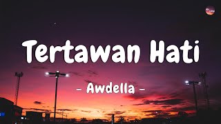 Download Awdella - Tertawan Hati (Lirik Lagu) mp3