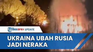 HABISI RUSIA hingga Mirip Neraka, Drone Ukraina Ledakkan 2 Pembangkit Listrik Belgorod Jadi Bola Api