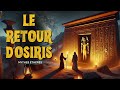 Le Retour d'Osiris🌙 Histoire apaisante pour s'endormir - Adultes