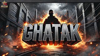 GHATAK - RP STAR | OFFICIAL RAP