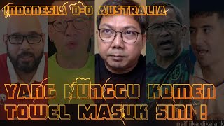 KOMPILASI REAKSI PENGAMAT SEPAKBOLA INDONESIA vs AUSTRALIA - KUALIFIKASI PIALA DUNIA 2026