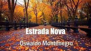 Estrada Nova   Oswaldo Montenegro (legendado) HD