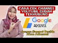 CARA CEK CHANNEL YOUTUBE SUDAH TERHUBUNG KE GOOGLE ADSENSE TERBARU