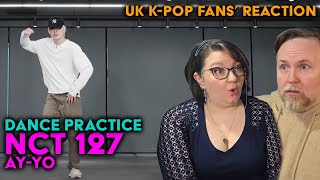 NCT 127 - Ay-Yo Dance Practice - UK K-Pop Fans Reaction