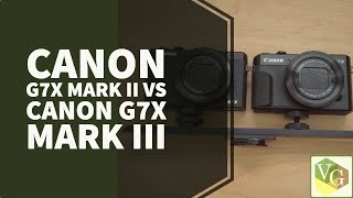 Canon G7X Mark II vs G7X Mark III | 4K video review