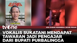 Bupati Purbalingga Tawari Vokalis Sukatani Ngajar, Buntut Dugaan Dipecat dari Guru SD | AKAP tvOne