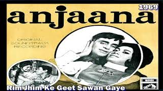 Rim Jhim Ke Geet Sawan Gaye | Mohammed Rafi Lata Mangeshkar | Music Laxmikant Pyarelal | Anjaana1969