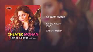 Kabhi aar kabhi par $ Cheater mohan ###kanika kapoor new song
