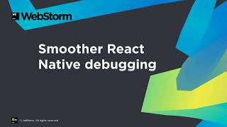 Debugging and running React Native apps in WebStorm 2018.1