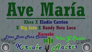 Ave Maria - Khea X Eladio Carrion X Big Soto X Randy Nota Loca | Karaoke |