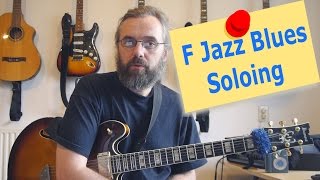 F Jazz Blues Soloing - Jazz Guitar lesson - Improvise with Arpeggios