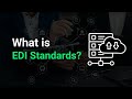 What is EDI Standards?