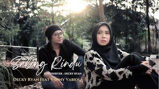 Decky Ryan Ft. Vanny Vabiola - Saling Rindu (Official Music Video)
