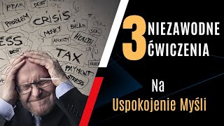 3 Niezawodne Ćwiczenia Na Uspokojenie Myśli - Sekrety Zdrowego Umysłu odc. 2