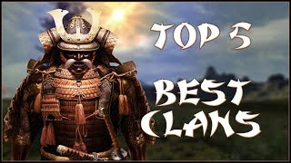 TOP 5 BEST CLANS - Total War: Shogun 2!